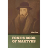 Foxe's Book of Martyrs - Paperback