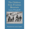 The Children from Frostmo Mountain: Translated by Laura Lugnet - Paperback