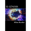 El Genesis (Spanish) Edition - Paperback