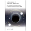 Nothingness in the Heart of Empire: The Moral and Political Philosophy of the Kyoto School in Imperial Japan - Paperback