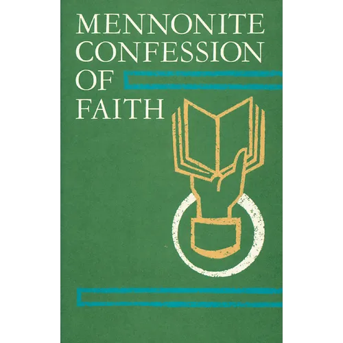 Mennonite Confession of Faith: 1963 Confession of Faith - Paperback