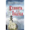 El David Wilkerson Exhorta a la Iglesia - Paperback