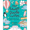 Mini Kawaii Doodle Cuties: Sketching Super-Cute Stuff from Around the World - Paperback