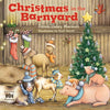 Christmas in the Barnyard: Join All the Farm Animals for a Celebration of the True Meaning of Christmas! - Board Book