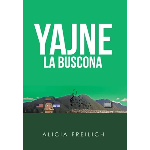 Yajne La Buscona: Cronovela - Hardcover