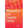 Bilingualism and Cognitive Control - Hardcover