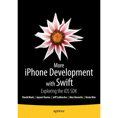 More iPhone Development with Swift: Exploring the IOS SDK - Paperback