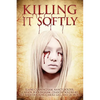 Killing It Softly: A Digital Horror Fiction Anthology of Short Stories - Paperback