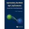 Superinsulators, Bose Metals and High-Tc Superconductors - Hardcover