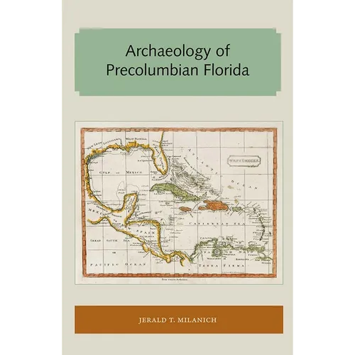 Archaeology of Precolumbian Florida - Paperback
