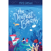 The Deepest Breath - Paperback