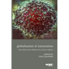Globalisation of Nationalism: The Motive-Force Behind Twenty-First Century Politics - Paperback