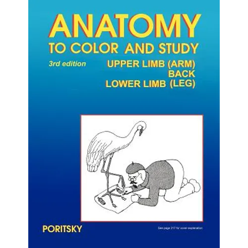 Anatomy to Color and Study Upper and Lower Limbs 3rd Edition - Paperback