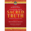 Unveiling Your Sacred Truth through the Kalachakra Path, Book Two: The Internal Reality - Paperback