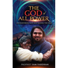 The God of All Power: Encountering God and Raising the Dead Prophet Sam - Paperback