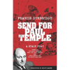 Send For Paul Temple (A Stage Play) based on the radio serials Send For Paul Temple and Paul Temple and the Front Page Men - Paperback