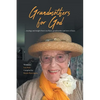Grandmothers for God: ...musings and insight from Lois Ryan, grandmother and lover of Jesus. - Paperback