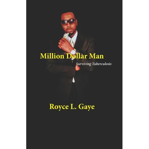 Million Dollar Man: Surviving Tuberculosis - Paperback