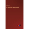 The Fourth Gospel. The Heart of Christ - Hardcover