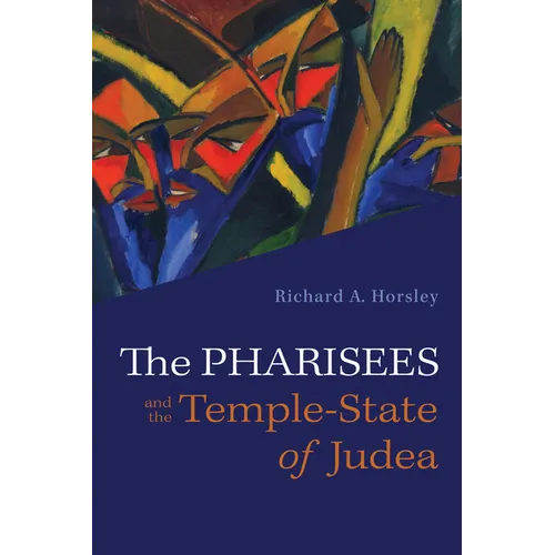 The Pharisees and the Temple-State of Judea - Hardcover
