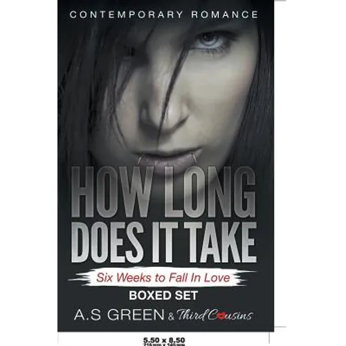 How Long Does It Take - Six Weeks to Fall In Love (Contemporary Romance) Boxed Set - Paperback