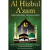 Al Hizbul Azam: New Revised Translation - From Original Sources - Including 40 Durood, Salaam and Manzil - Hardcover