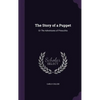 The Story of a Puppet: Or The Adventures of Pinocchio - Hardcover
