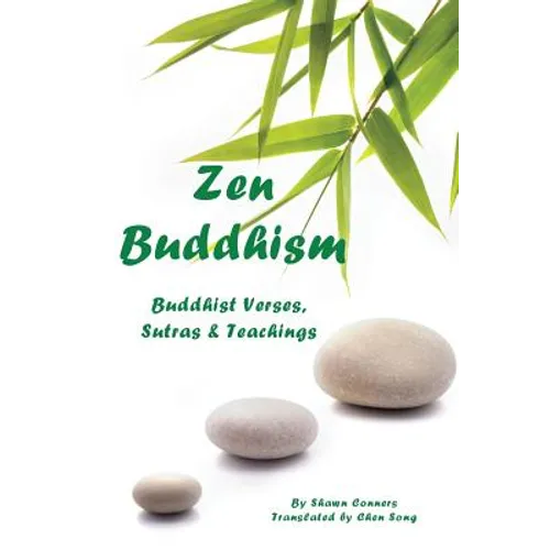 Zen Buddhism: Buddhist Verses, Sutras, and Teachings - Paperback