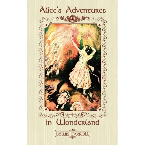 Alice's Adventures in Wonderland - Hardcover