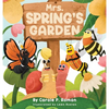 Mrs. Spring's Garden - Hardcover