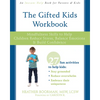 The Gifted Kids Workbook: Mindfulness Skills to Help Children Reduce Stress, Balance Emotions, and Build Confidence - Paperback
