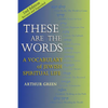 These Are the Words (2nd Edition): A Vocabulary of Jewish Spiritual Life - Hardcover