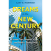 Dreams in the New Century: Instant Cities, Shattered Hopes, and Florida's Turning Point - Hardcover