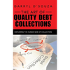 The Art of Quality Debt Collections: Exploring the Human Side of Collection - Hardcover