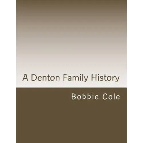 A Denton Family History - Paperback