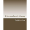 A Denton Family History - Paperback
