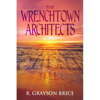 The Wrenchtown Architects vol. I - Paperback