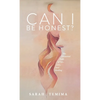 Can I Be Honest?: The Distorted Path of Sex, Lies, and Healing - Paperback