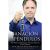 Sanación Con Péndulos: Para Mejorar Salud, Riqueza, Finanzas, Relaciones, Y Libre Expresión - Paperback