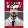 The Bearded Gentleman: The Style Guide to Shaving Face - Paperback