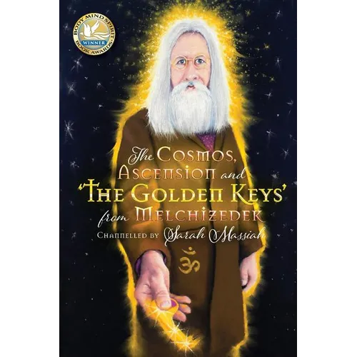 The Cosmos, Ascension and 'The Golden Keys' from Melchizedek - Paperback