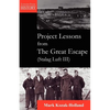 Project Lessons from the Great Escape (Stalag Luft III) - Paperback