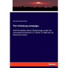 The Vicksburg campaign,: And the battles about Chattanooga under the command of General U.S. Grant, in 1862-63; an historical review - Paperback