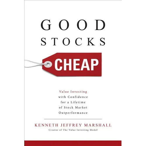 Good Stocks Cheap: Value Investing with Confidence for a Lifetime of Stock Market Outperformance - Hardcover