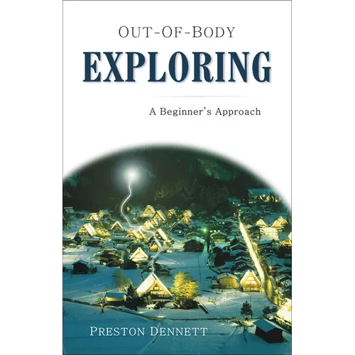 Out-Of-Body Exploring: A Beginner's Approach - Paperback
