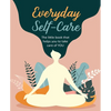 Everyday Self-Care: The Little Book That Helps You to Take Care of You. - Hardcover