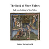 The Book of Were-Wolves: Folk-Lore Relating to Were-Wolves - Paperback