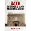 Bath Murders and Misdemeanours - Paperback