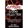 Extreme Sudoku Collection: The Hardest Sudoku Collection Ever Made With Diabolical Puzzles Not Suitable For Beginners (Test Your Sudoku Solving S - Paperback