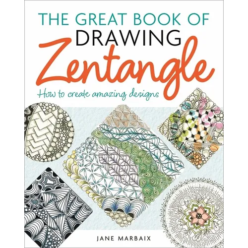The Great Book of Drawing Zentangle: How to Create Amazing Designs - Paperback